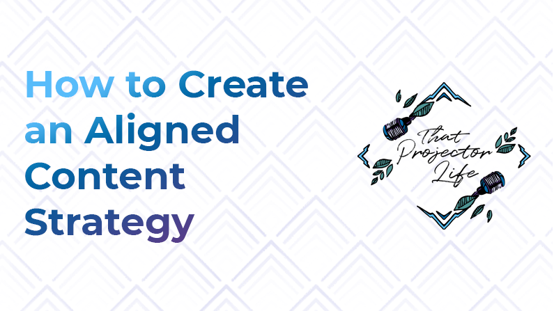 10. How to Create an Aligned Content Strategy