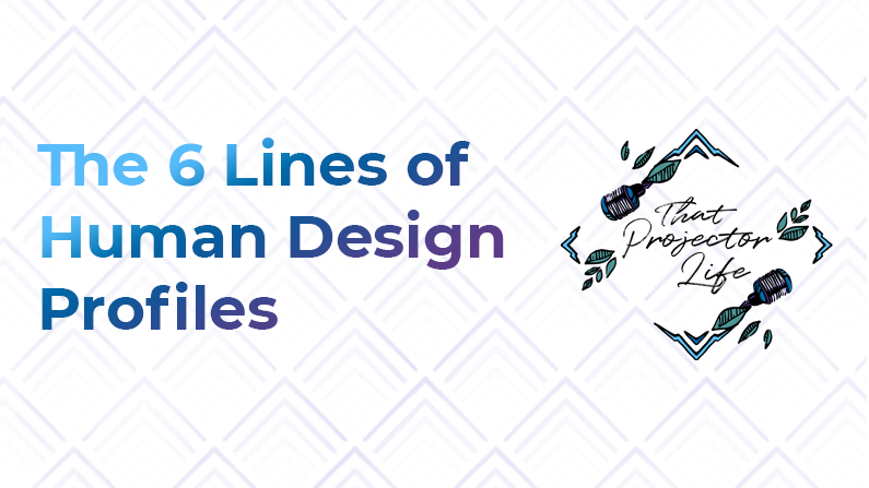 15. The 6 Lines of Human Design Profiles