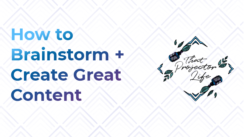 38. How to Brainstorm + Create Great Content