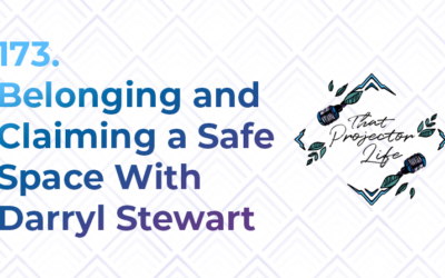 173. Belonging and Claiming a Safe Space With Darryl Stewart