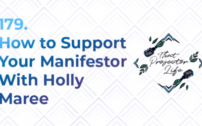 179. How to Support Your Manifestor With Holly Maree