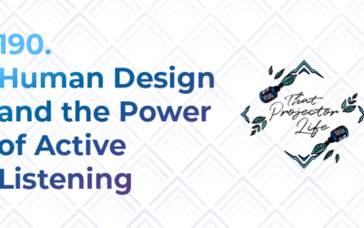 190. Human Design and the Power of Active Listening With Victoria Fragoso