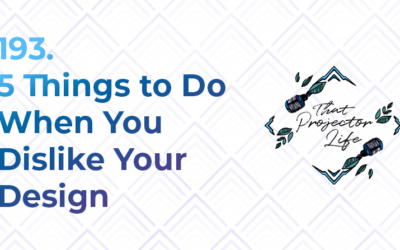 193. 5 Things to Do When You Dislike Your Design